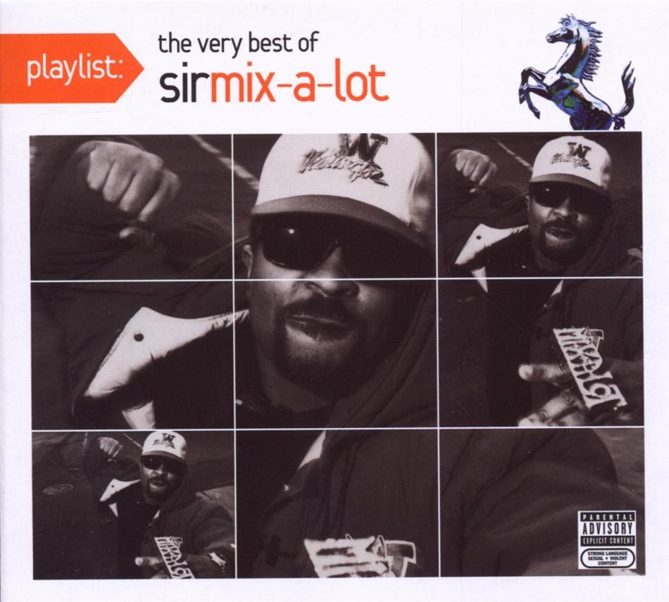Sir Mix A Lot - Playlist: Very Best Of