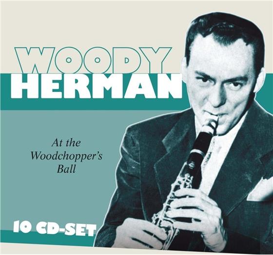 Woody Herman - At The Woodchopper's Ball 10 CDs