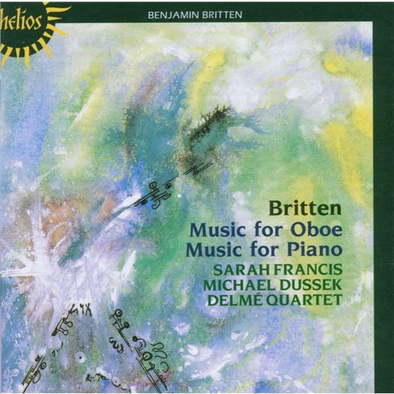 Francis, Dussek, Delme Quartet & Benjamin Britten (1913-1976) - Music For Oboe & Music For Pia