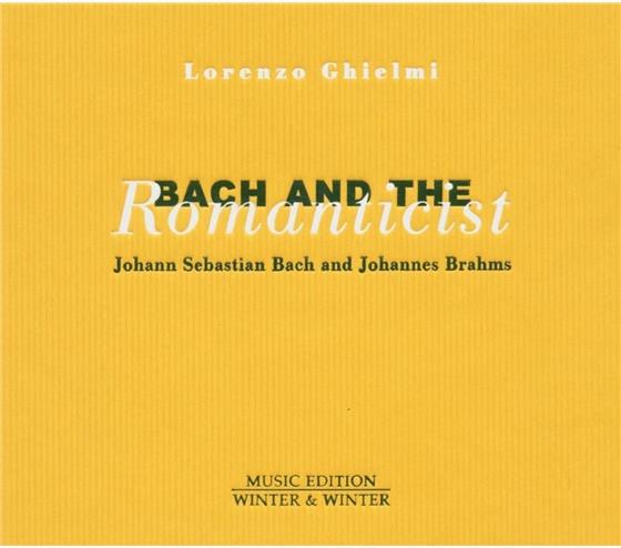 Lorenzo Ghielmi - Bach & Romanticist