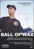 Ball of wax