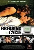 Breaking the cycle