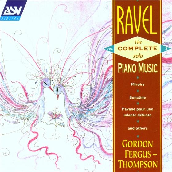 Fergus-Thompson Gordon, Klavier & Maurice Ravel (1875-1937) - A La Maniere De Borodin