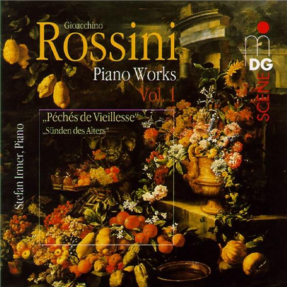 Stefan Irmer & Gioachino Rossini (1792-1868) - Piano Works Vol. 1