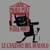 Paolo Poli & Maria Monti - Le Canzoni Del Diavolo