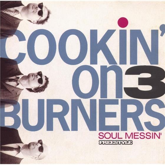 Cookin On 3 Burners - Soul Messin