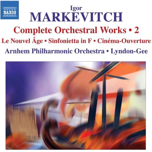 Lyndon-Gee Christopher/Arnhem Pho & Igor Markevitch - Nouvel Age/Sinfonietta/Cinema-Ouverture