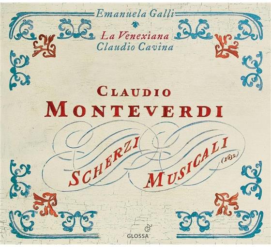 La Venexiana & Claudio Monteverdi (1567-1643) - Scherzi Musicali