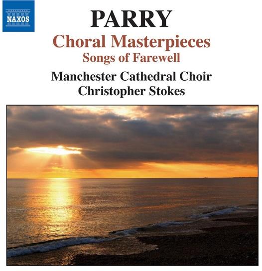 Manchester Cathedral Chor & Parry - Songs Of Farewell