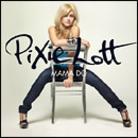Pixie Lott - Mama Do (Uh Oh, Uh Oh)