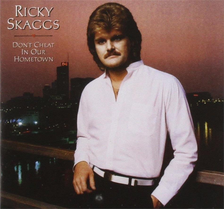 Ricky Skaggs - Don't Cheat In Our Hometown CD + DVD