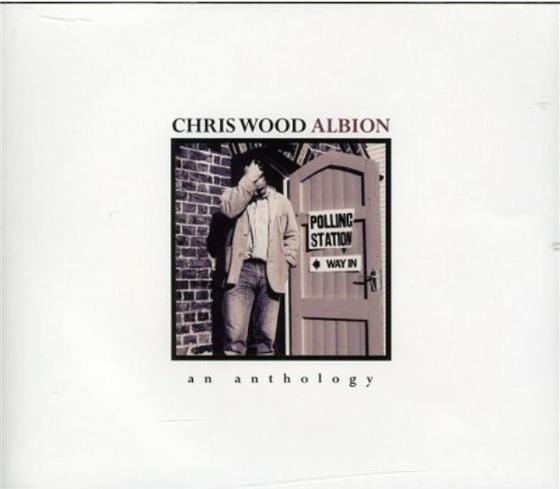 Chris Wood - Albion - An Anthology 2 CDs