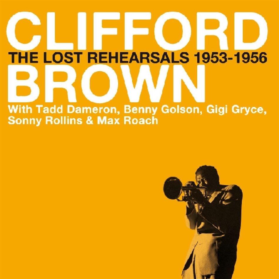 Clifford Brown - Lost Rehearsals 1953-56