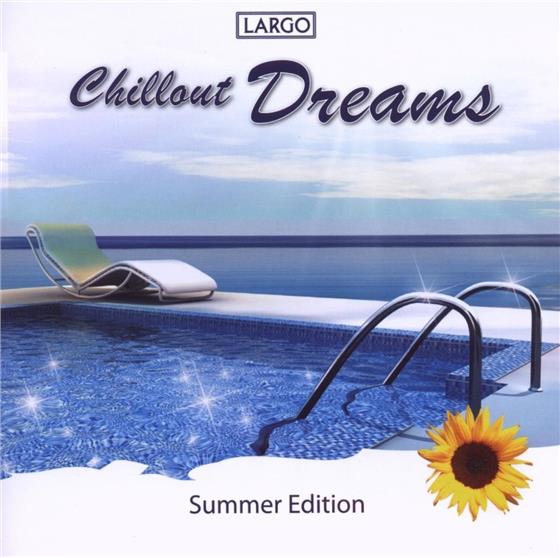 Largo - Chillout Dreams Summer Edition