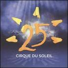 Cirque Du Soleil - 25 2 CDs