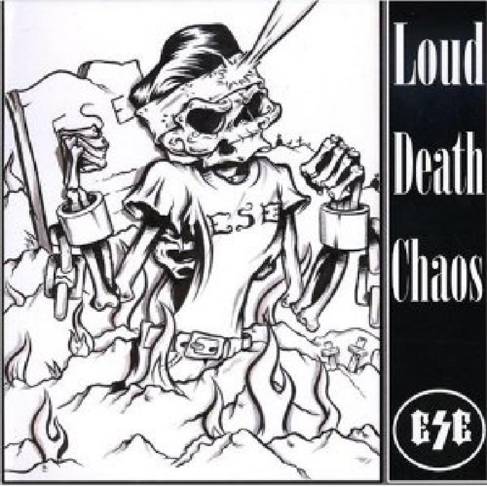 Ese - Loud Death Chaos