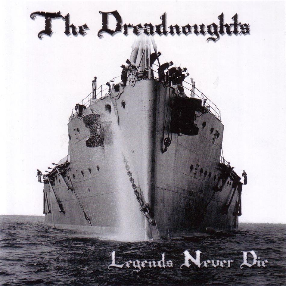 Dreadnoughts - Legends Never Die