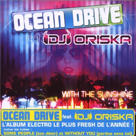 Ocean Drive Feat. DJ Oriska - With The Sunshine