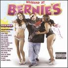 Berner - Weekend At Bernie's