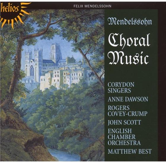 Scott Corydon Singers, English & Felix Mendelssohn-Bartholdy (1809-1847) - Mendelssohn: Geistliche Chormusik