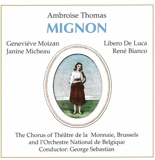 Sebastian/Moizan/Micheau/De Lu & Ambroise Thomas (1811-1896) - Mignon, 1952 2 CDs