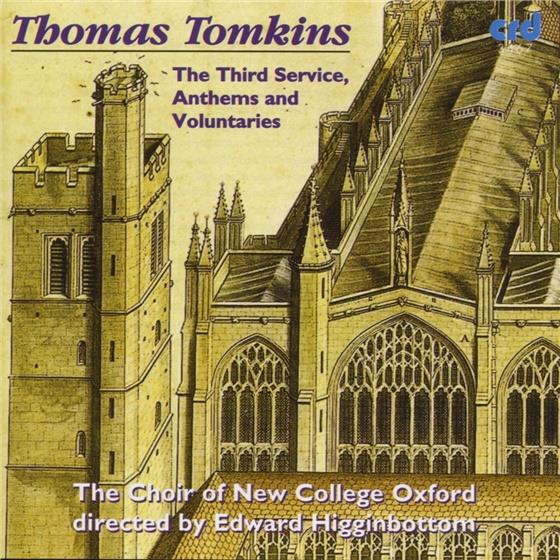 Choir Of New College Oxfor & Thomas Tomkins - Great Service, Oh Lord, Let Me
