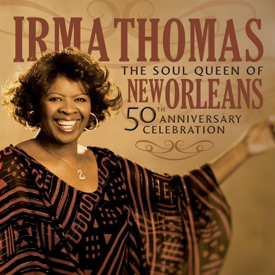 Irma Thomas - Soul Queen Of New Orleans