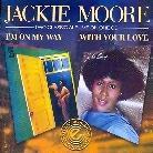 Jackie Moore - I'm On My Way / With Your Love