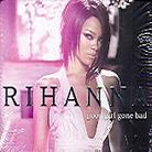 Rihanna - Good Girl Gone Bad - Reloaded - UK-Deluxe 2 CDs