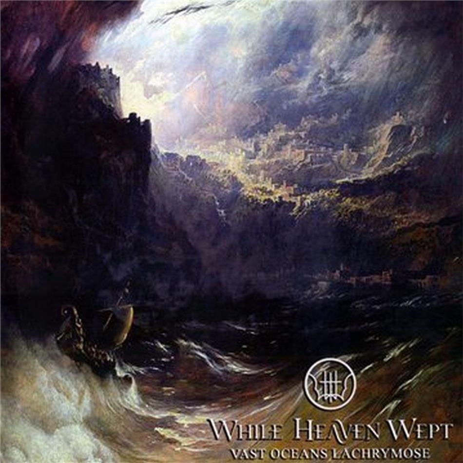 While Heaven Wept - Vast Oceans Lachrymose
