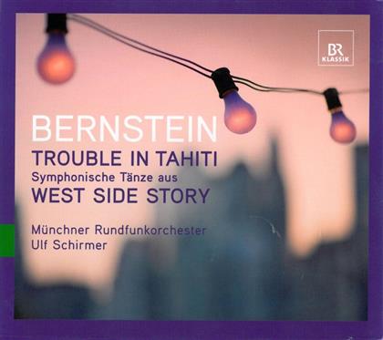 Schirmer Ulf / Criswell / Gilfry & Leonard Bernstein (1918-1990) - Trouble In Tahiti / Sinfon. Tänze