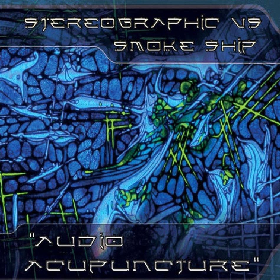 Stereographic Vs. Smoke Ship - Audio Acupuncture
