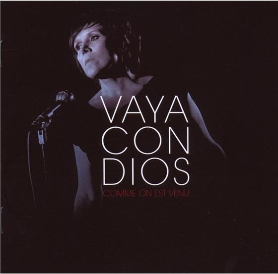 Vaya Con Dios - Comme On Est Venu