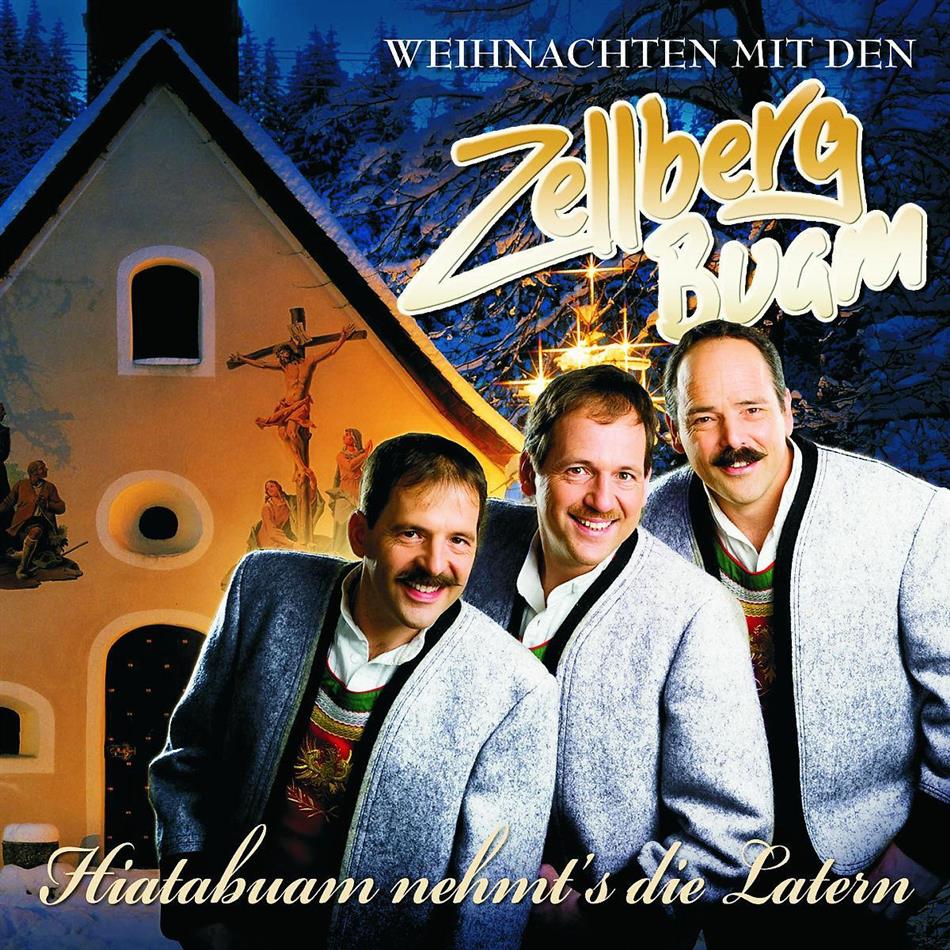Zellberg Buam - Hiatabuam Nehmt's Die Laterne