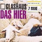 Glashaus (Moses Pelham) - Das Hier