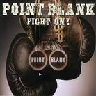 Point Blank - Fight On