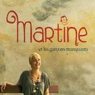 Martine - Et Les Garcons Manquants