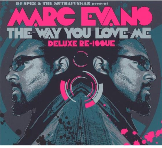 Marc Evans - Way You Love Me - Deluxe Reissue 2 CDs
