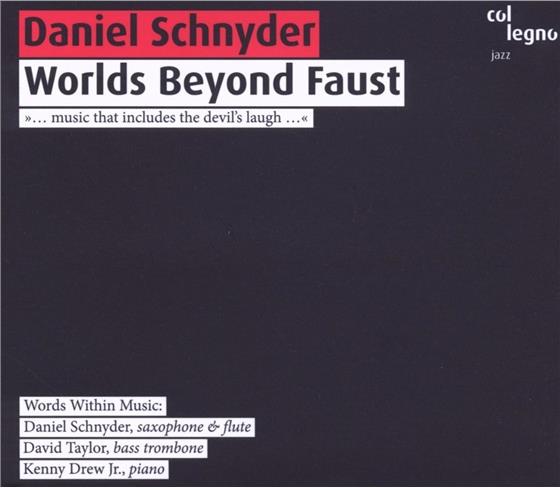Daniel Schnyder (*1961) - Worlds Beyond Faust