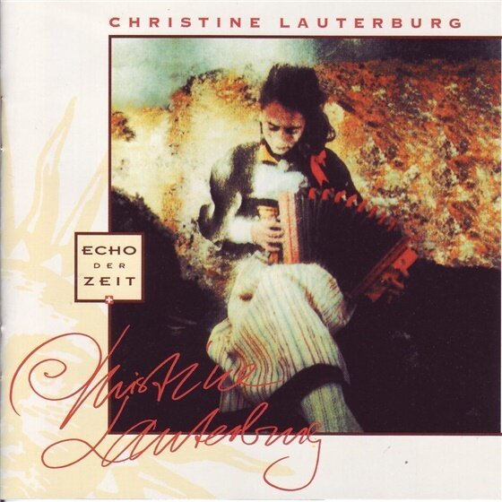 Christine Lauterburg - Echo Der Zeit