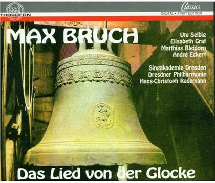 Hans-Christoph Rademann & Max Bruch (1838-1920) - Das Lied Von Der Glocke (2 CDs)