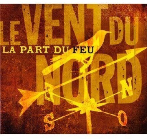 Le Vent Du Nord - Part Du Feu
