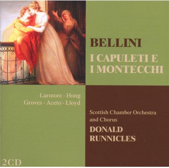 Larmore Jennifer / Hong / Groves & Vincenzo Bellini (1801-1835) - I Capuletti E I Montecchi 2 CDs