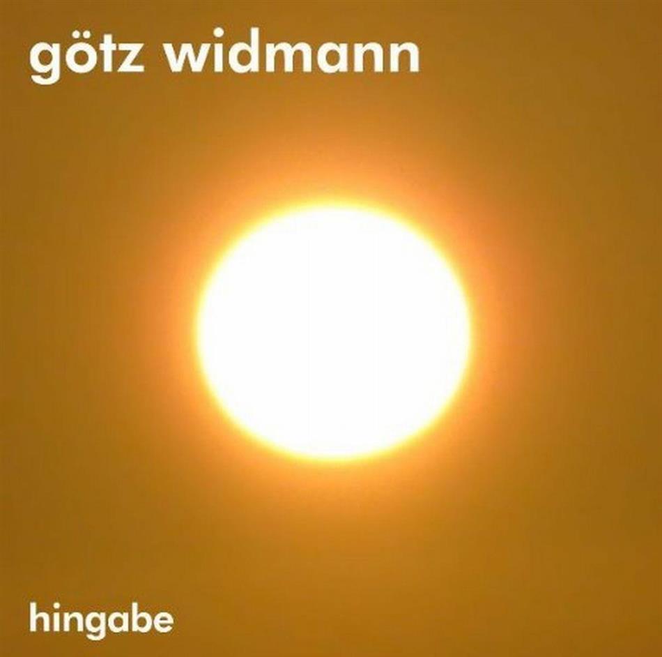 Götz Widmann - Hingabe