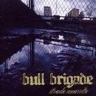 Bull Brigade - Strade Smarrite