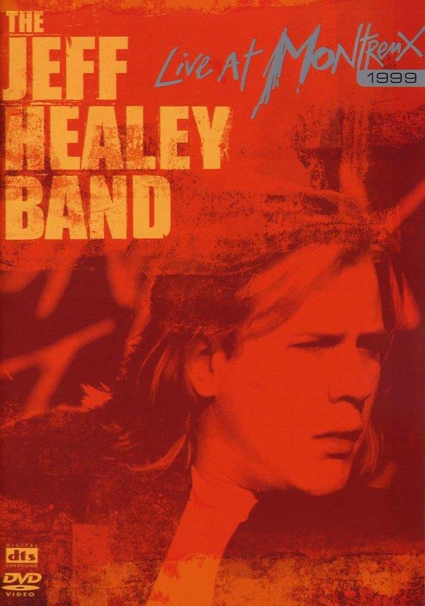 Jeff Healey Band - Live at Montreux 1999