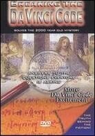 Breaking the Da Vinci Code - Solves the 2000 Year Old Mystery