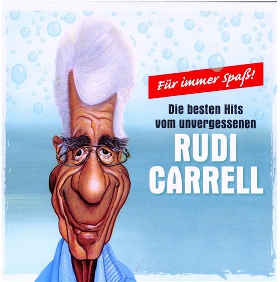 Rudi Carrell - Für Immer Spass - Die Grössten Hits
