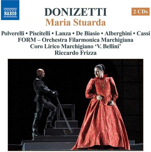Frizza / Polverelli / Piscitell & Gaetano Donizetti (1797-1848) - Maria Stuarda 2 CDs