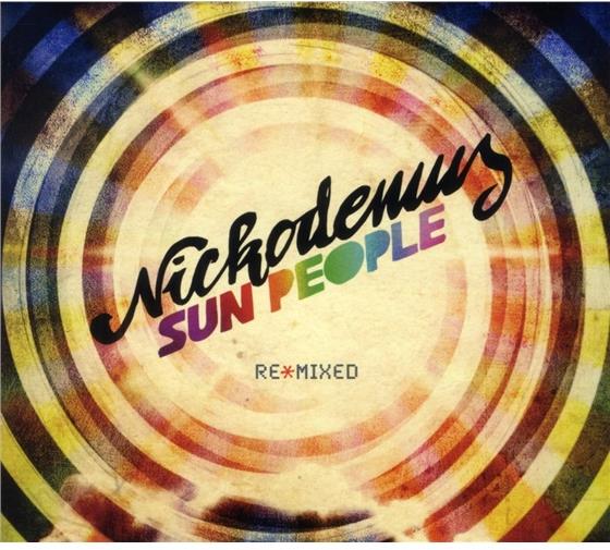 Nickodemus - Sun People - Remixed (Digipack)